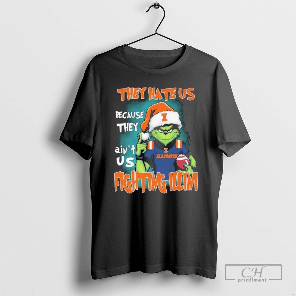 Premium The Grinch They Hate Us Because They Aint Us Illinois Fighting Illini Christmas T-Shirts, Hoodie, Sweatshirt