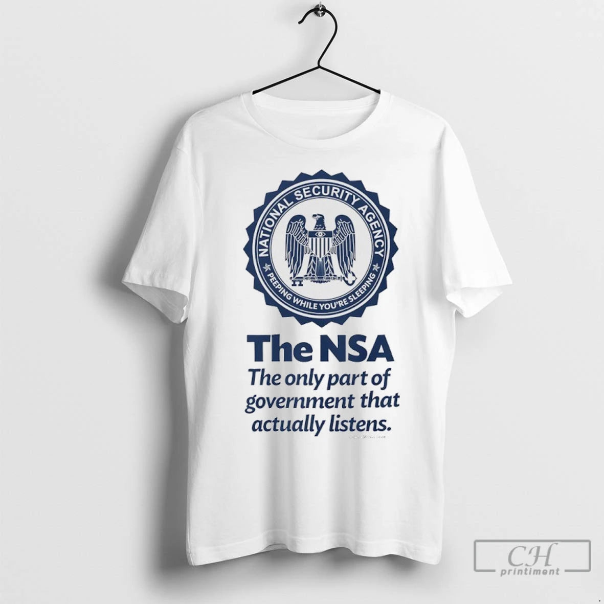 Premium The Nsa The Only Part Of Government That Actually Listens T-Shirts, Hoodie, Sweatshirt | InkNestWear.com