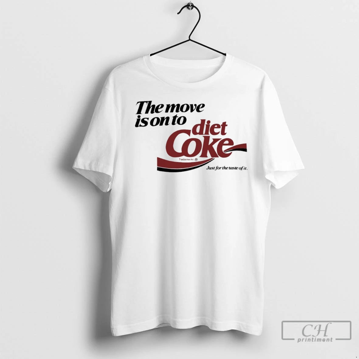 Premium The Move Is On To Diet Coke Just For The Taste Of It T-Shirts, Hoodie, Sweatshirt | InkNestWear.com