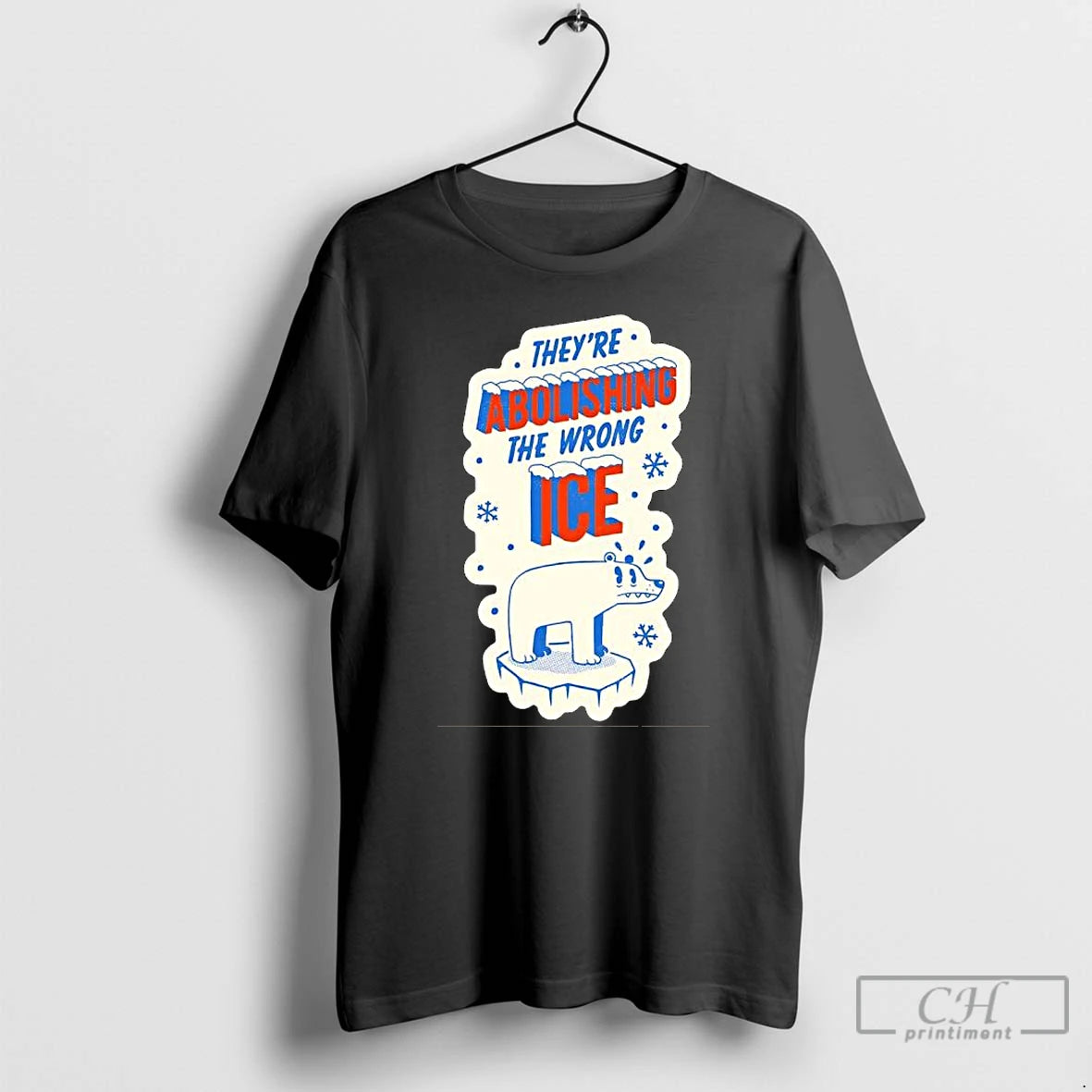 Premium Theyre Abolishing The Wrong Ice Polar Bear T-Shirts, Hoodie, Sweatshirt | InkNestWear.com