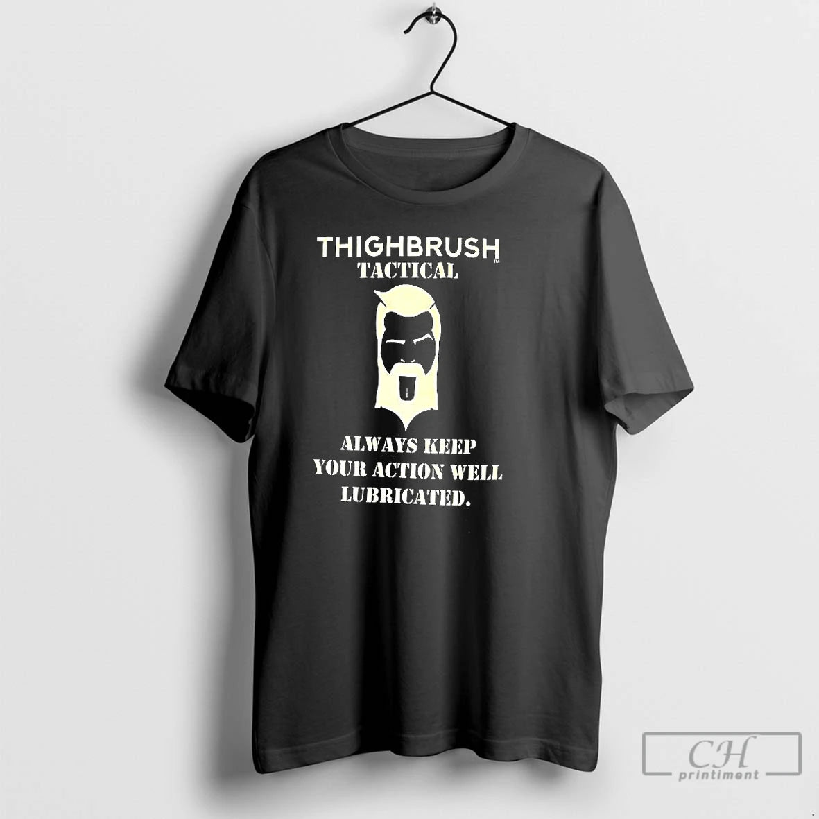 Premium Thighbrus Tactical Always Keep Your Action Well Lubricated T Shirts Hoodie, Sweatshirt | InkNestWear.com