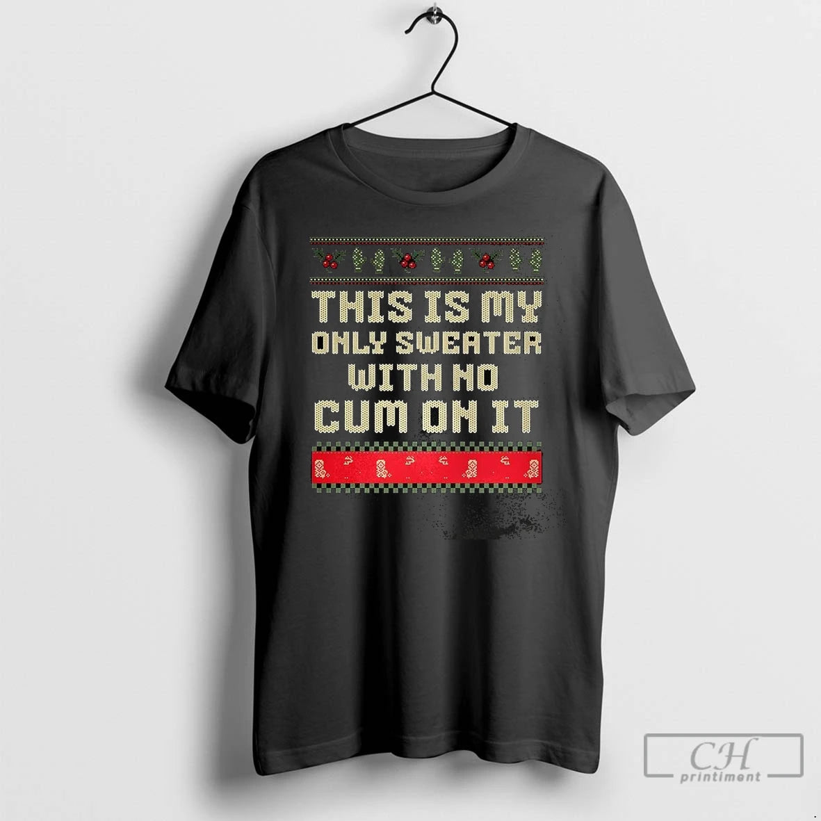 Premium This Is My Only With No Cum On It Ugly Christmas T-Shirts, Hoodie, Sweatshirt | InkNestWear.com