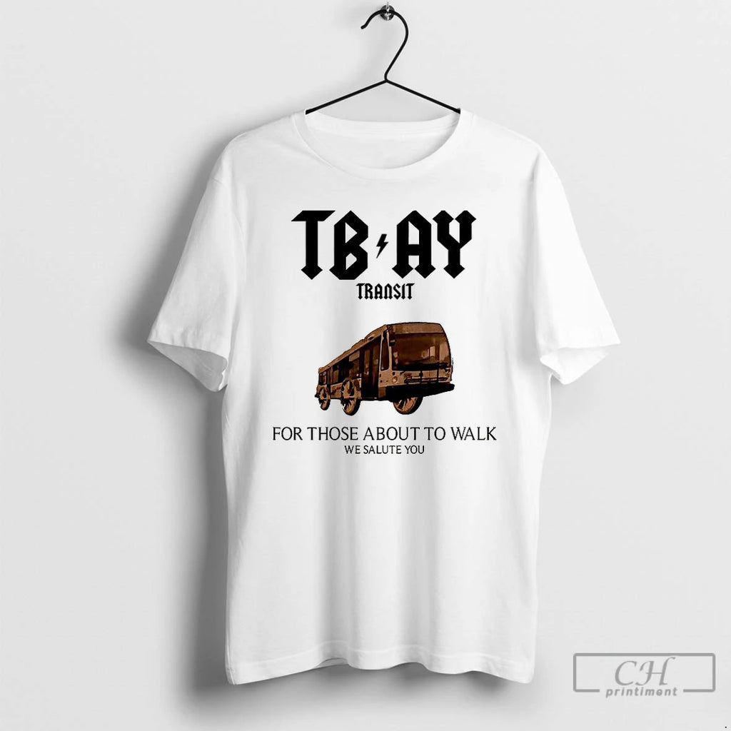 Premium Thunder Bay City Bus For Those About To Walk T Shirts Hoodie, Sweatshirt | InkNestWear.com