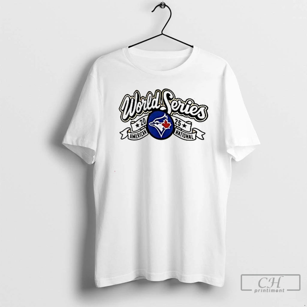 Premium Toronto Blue Jays World Series American National 2025 White T Shirts Hoodie, Sweatshirt | InkNestWear.com