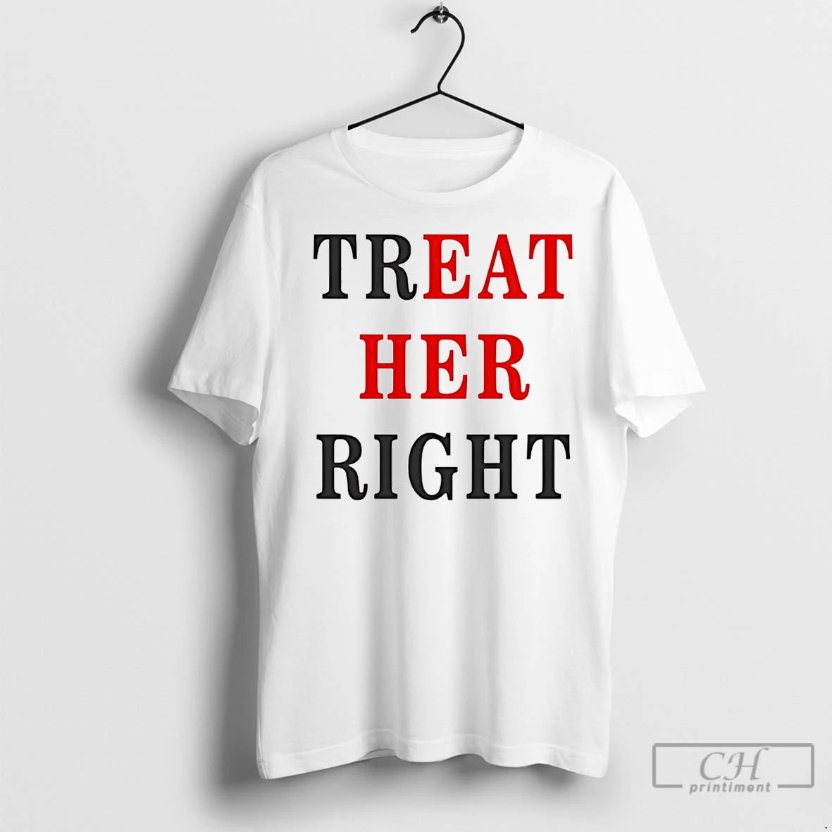 Premium Treat Her Eat Her Right T-Shirts, Hoodie, Sweatshirt | InkNestWear.com