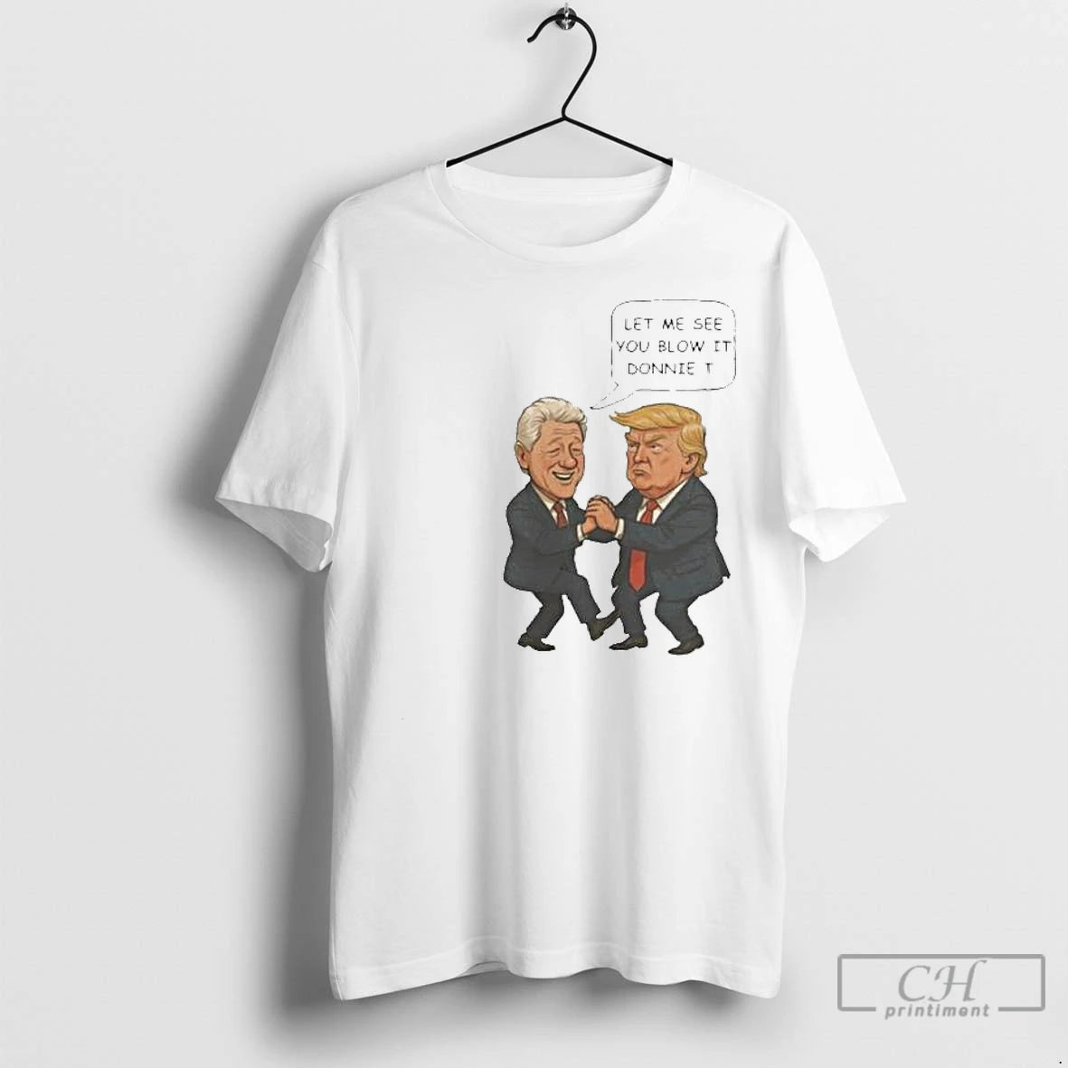 Premium Trump And Bill Clinton Let Me See You Blow It Donnie It 2025 Circle T-Shirts, Hoodie, Sweatshirt | InkNestWear.com