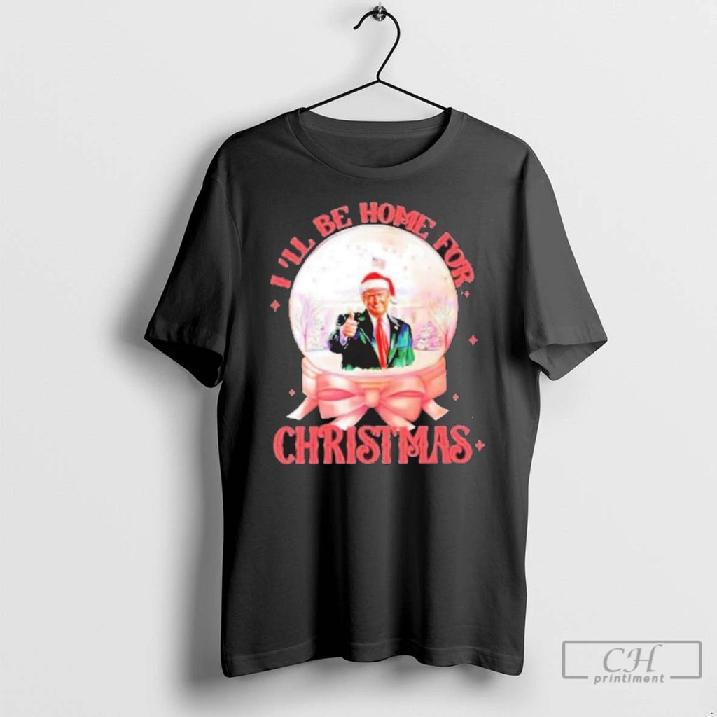 Premium Trump Ill Be Home For Christmas White House Black T-Shirts, Hoodie, Sweatshirt | InkNestWear.com