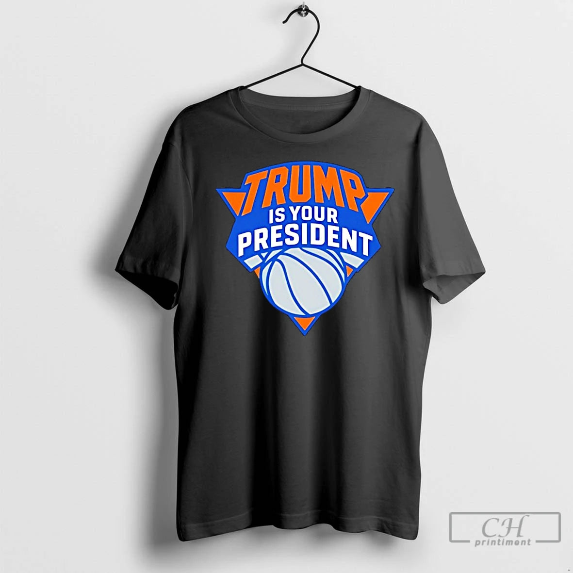 Premium Trump Is Your President Ny Knicks Logo T-Shirts, Hoodie, Sweatshirt | InkNestWear.com