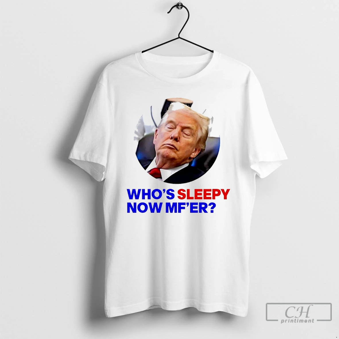 Premium Trump Whos Sleepy Now Mfer T Shirts Hoodie, Sweatshirt | InkNestWear.com