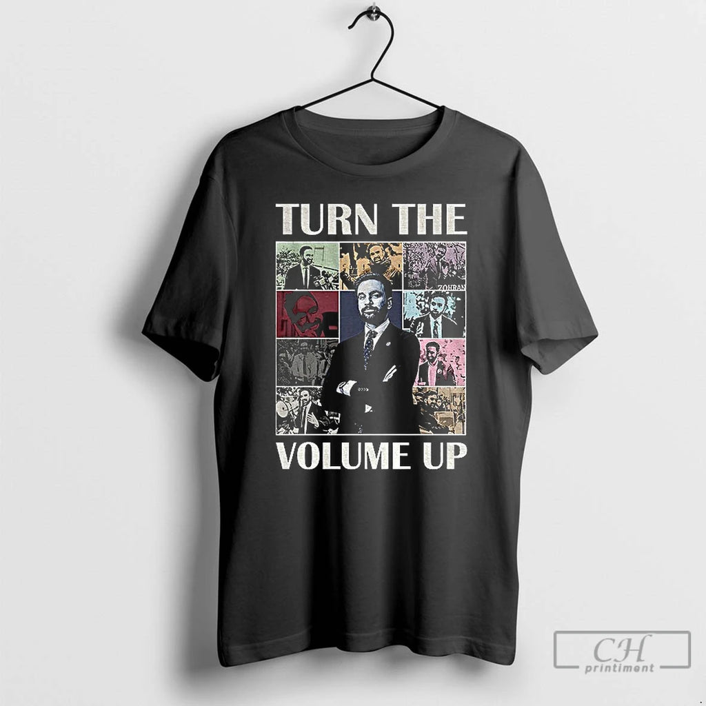 Premium Turn The Volume Up Zohran Mamdani New York Mayor 2026 Era Tour T Shirts Hoodie, Sweatshirt | InkNestWear.com