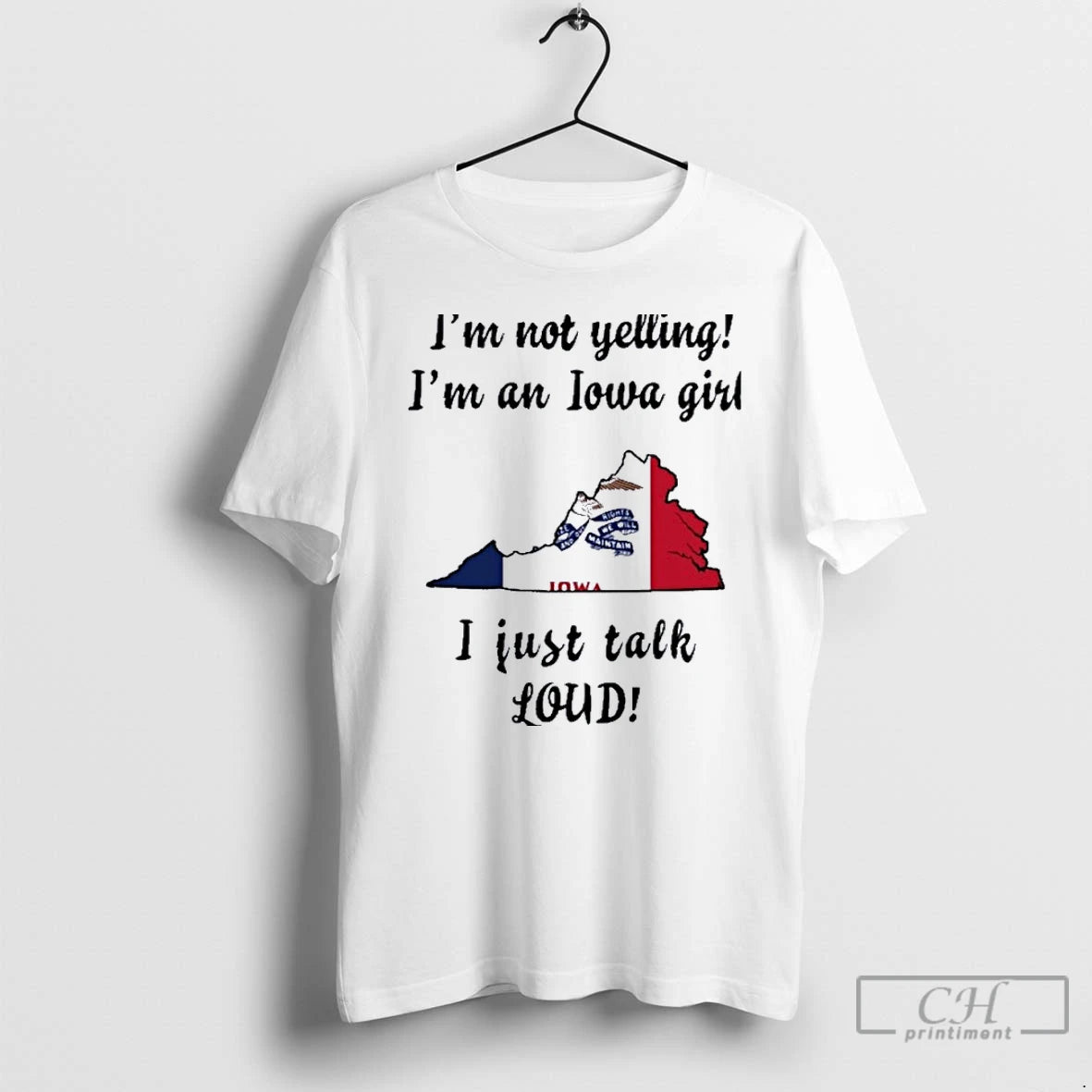 Premium Virginia Map Im Not Yelling Im An Iowa Girl I Just Talk Loud T-Shirts, Hoodie, Sweatshirt | InkNestWear.com