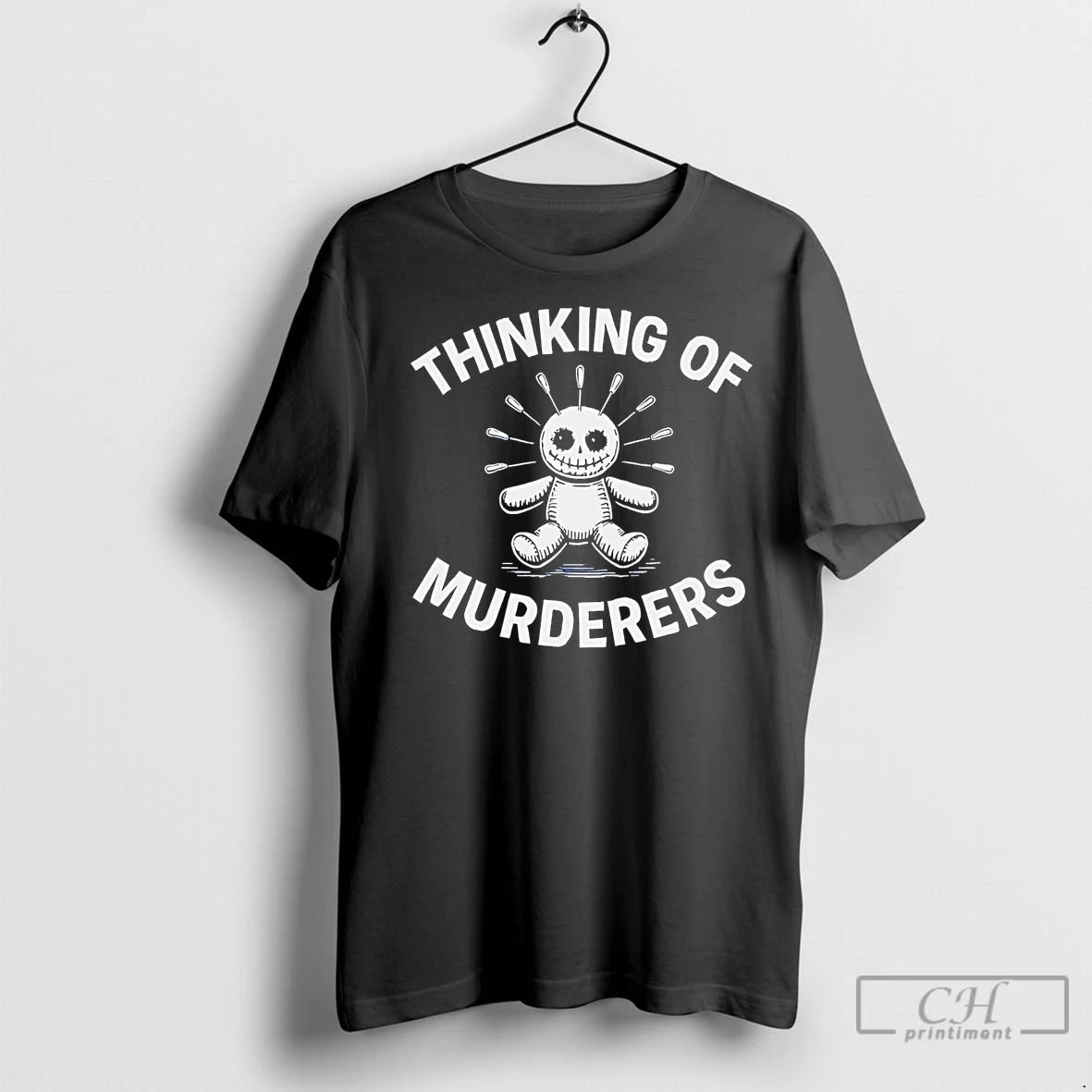 Premium Voodoo Thinking Of Murderers T-Shirts, Hoodie, Sweatshirt | InkNestWear.com