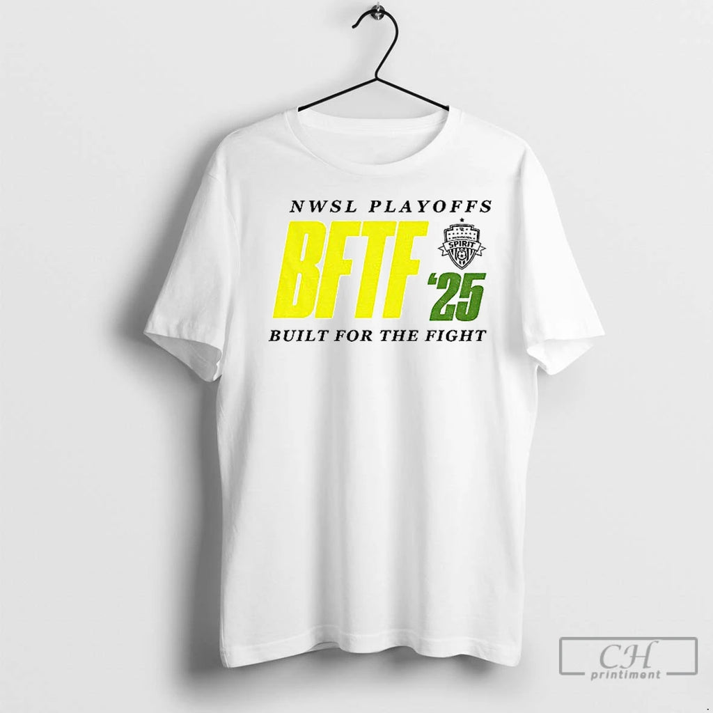 Premium Washington Spirit 2025 Playoffs Bftf Built For The Fight T-Shirts, Hoodie, Sweatshirt | InkNestWear.com