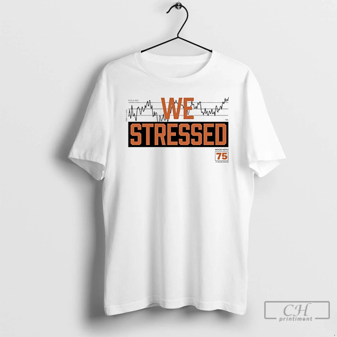 Premium We Stressed Hood News 75 In Cincinnati T Shirts Hoodie, Sweatshirt | InkNestWear.com