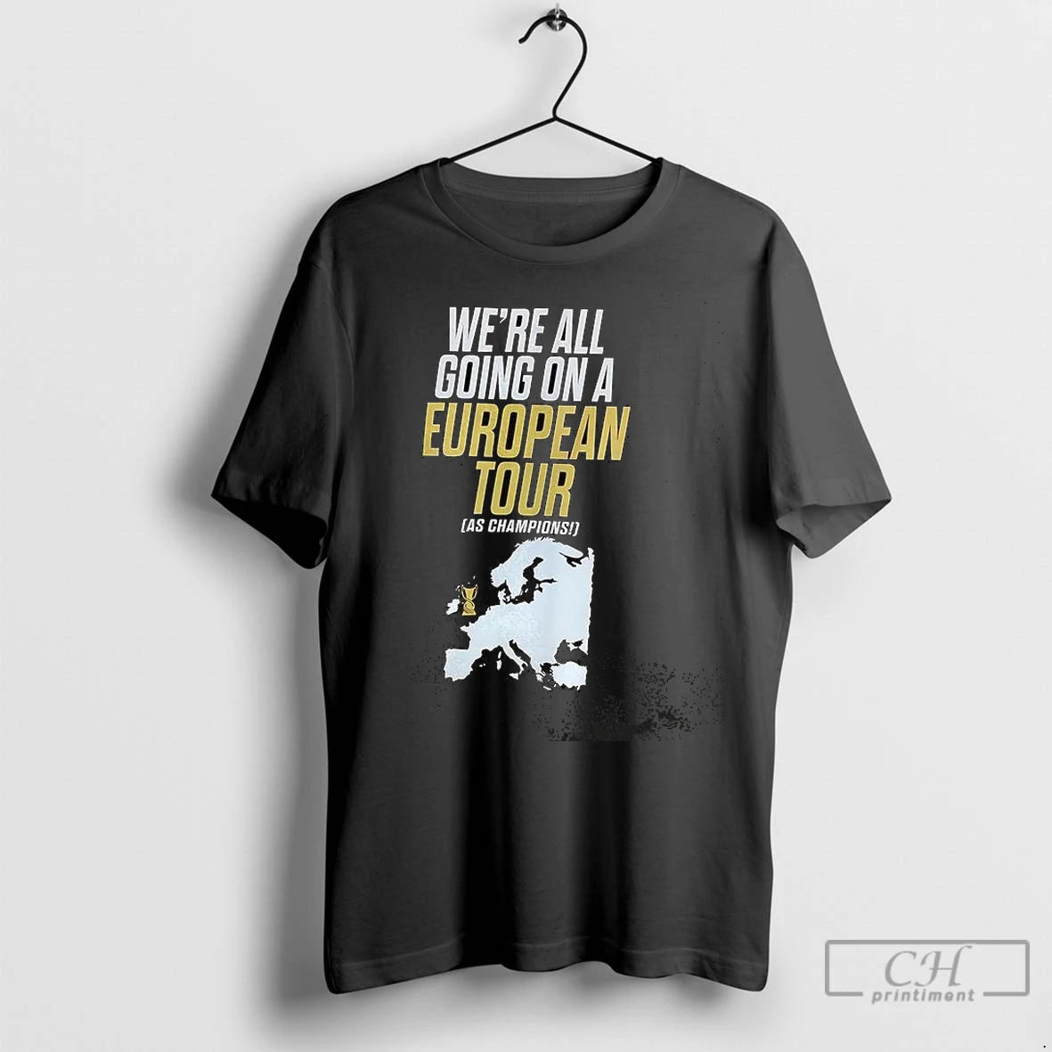 Premium Were All Going On A European Tour As Champions T-Shirts, Hoodie, Sweatshirt | InkNestWear.com