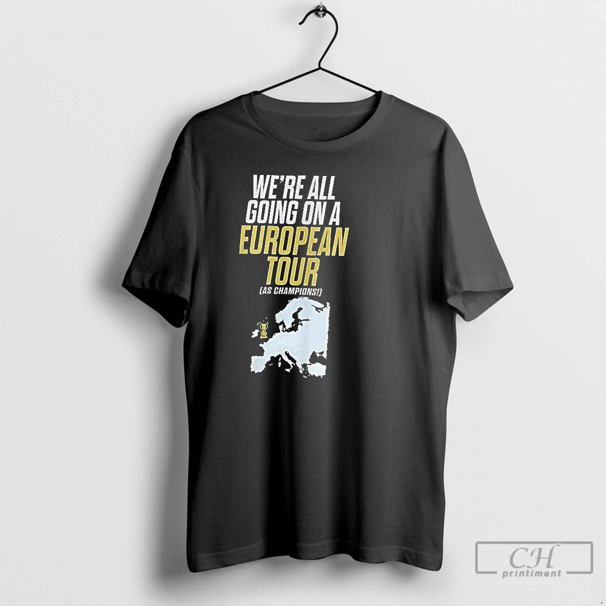 Premium Were All Going On A European Tour As Champions T Shirts Hoodie, Sweatshirt | InkNestWear.com