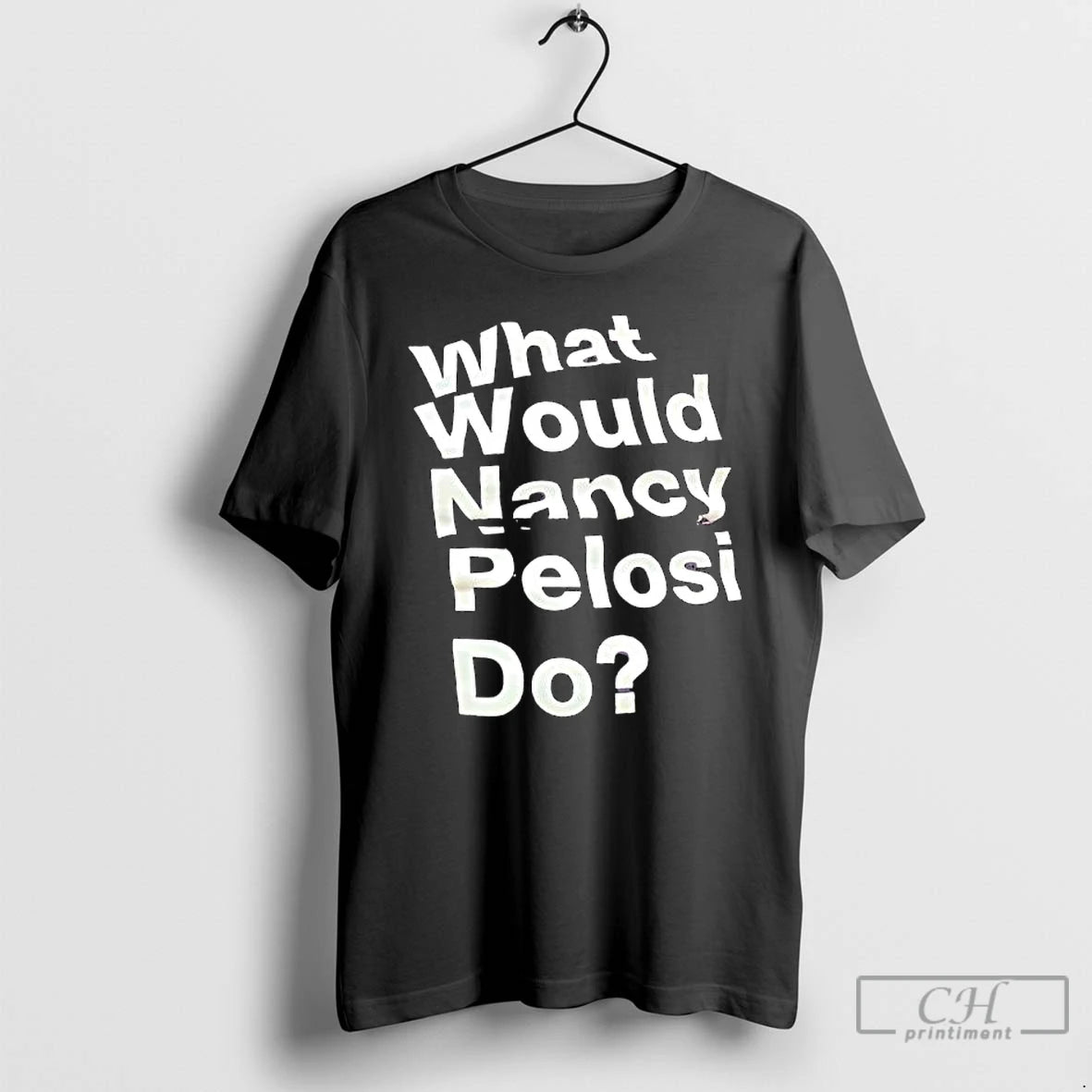 Premium What Would Nancy Pelosi Do T Shirts Hoodie, Sweatshirt | InkNestWear.com