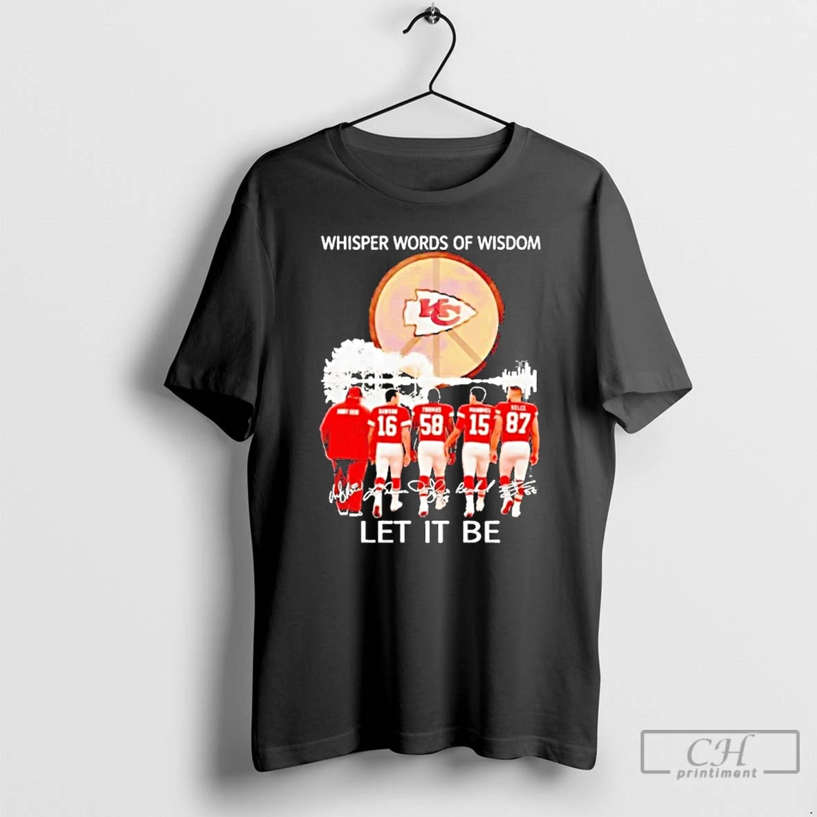Premium Whisper Words Of Wisdom Let It Be Kansas City Chiefs T Shirts Hoodie, Sweatshirt | InkNestWear.com