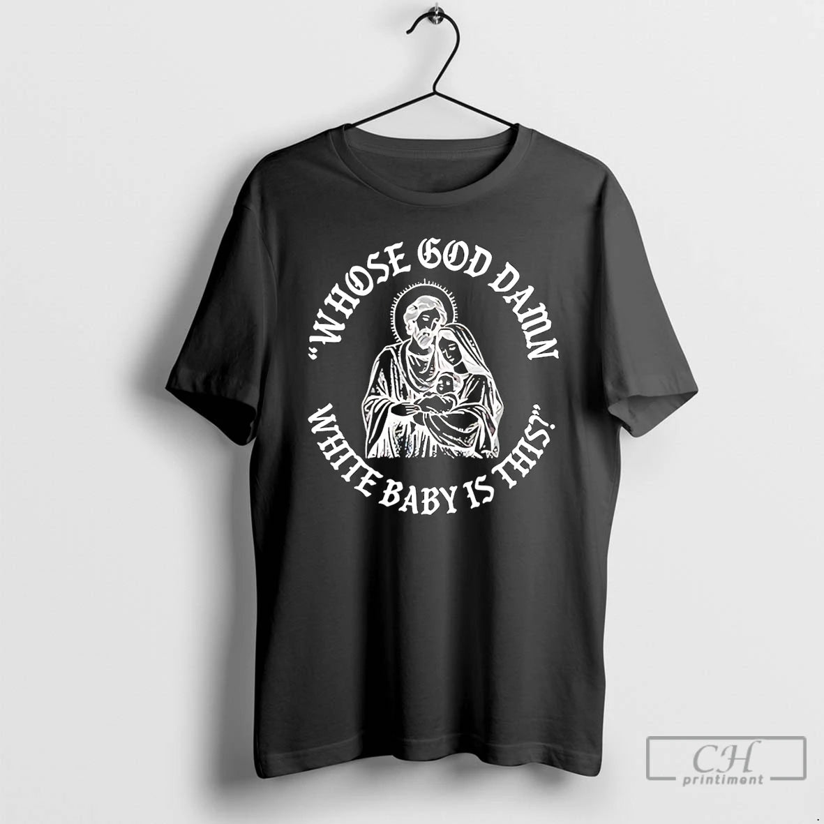 Premium Whose God Damn White Baby Infant Jesus Christmas T Shirts Hoodie, Sweatshirt | InkNestWear.com