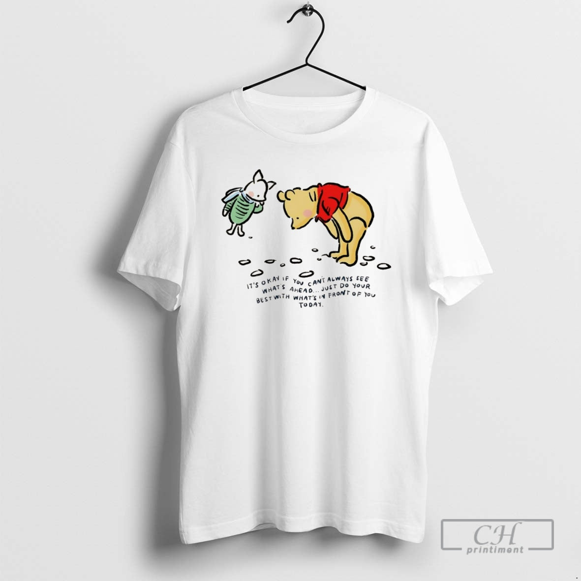 Premium Winnie The Pooh And Piglet Its Okay If You Cant Always See Whats Ahead T-Shirts, Hoodie, Sweatshirt | InkNestWear.com