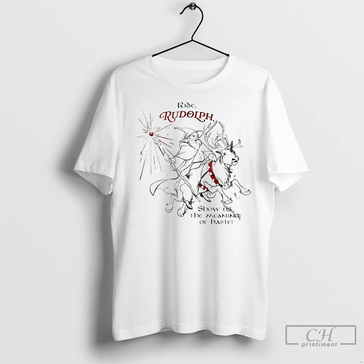 Premium Wizard Ride Rudolph Show Us The Meaning Of Haste T-Shirts, Hoodie, Sweatshirt | InkNestWear.com
