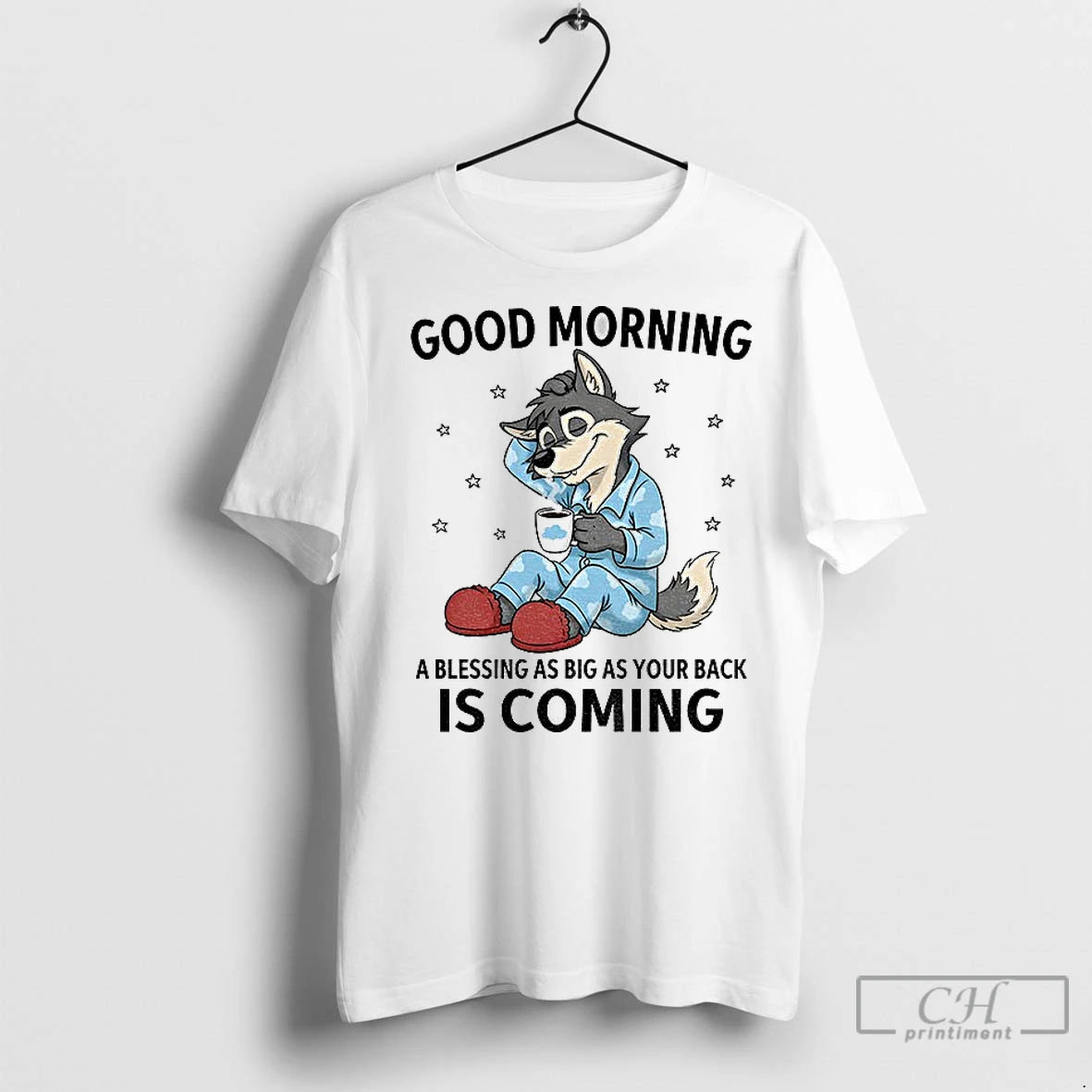 Premium Wolf Good Morning A Blessing As Big As Your Back Is Coming T-Shirts, Hoodie, Sweatshirt | InkNestWear.com