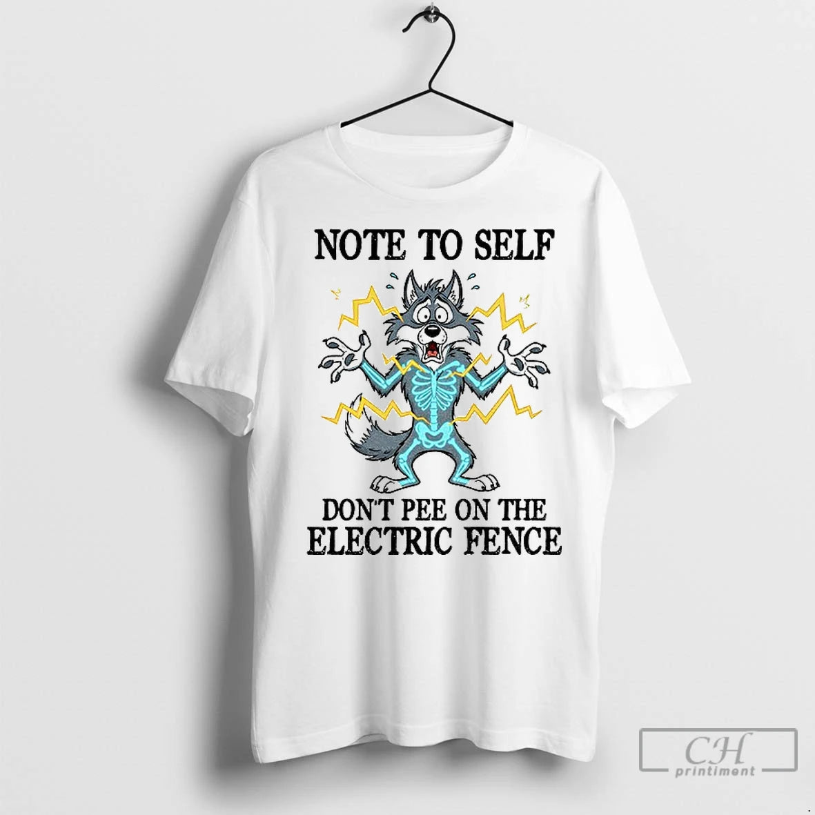 Premium Wolf Note To Self Dont Pee On The Electric Fence T-Shirts, Hoodie, Sweatshirt | InkNestWear.com