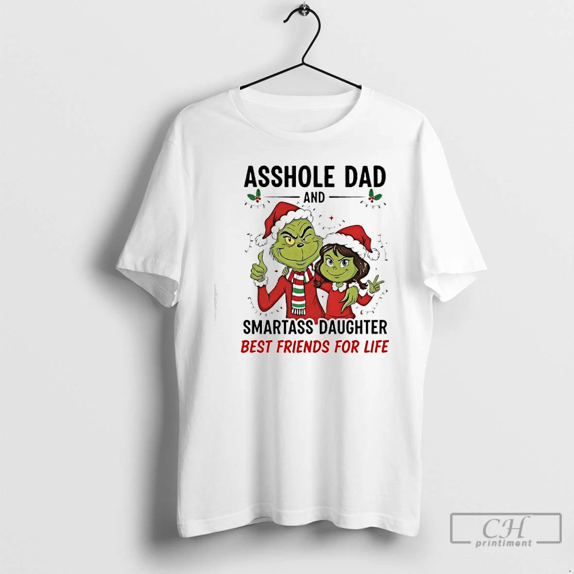 Premium Xmas Grinch Asshole Dad And Smartass Daughter Best Friends For Life T Shirts Hoodie, Sweatshirt | InkNestWear.com