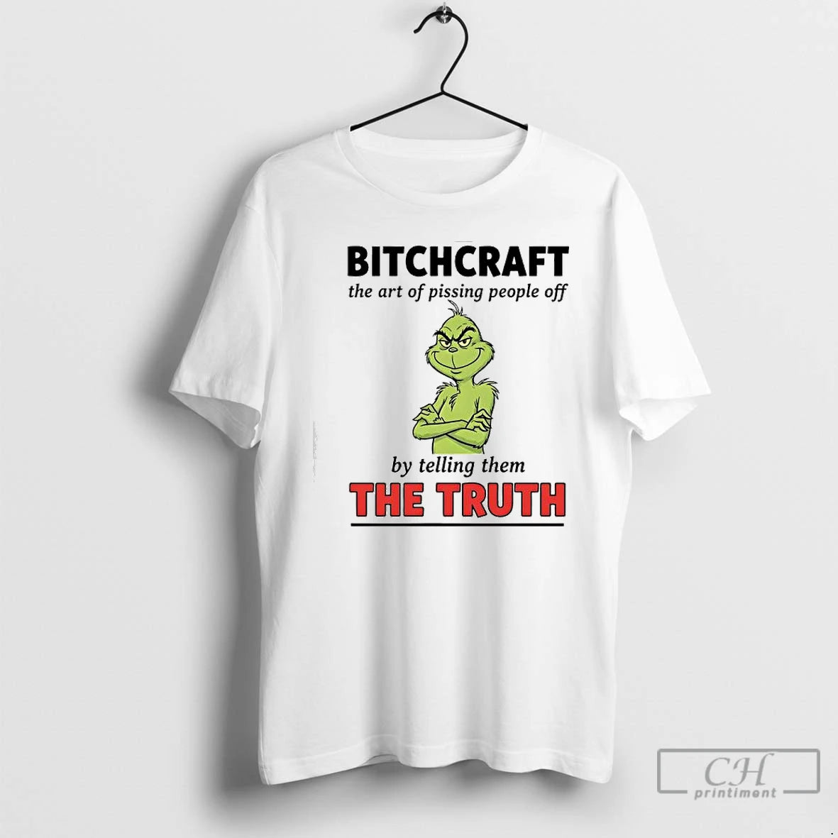 Premium Xmas Grinch Bitchcraft The Art Of Pissing People Off By Telling Them The Truth T-Shirts, Hoodie, Sweatshirt