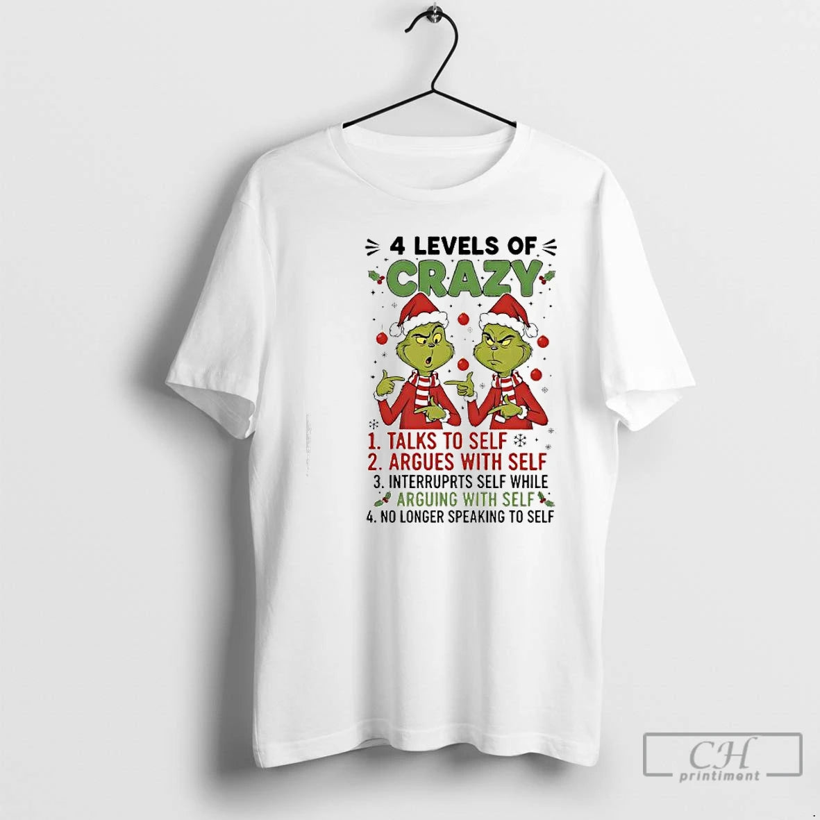 Premium Xmas Grinch Levels Of Crazy Talks To Self Argues With Self Interruprts Self While T-Shirts, Hoodie, Sweatshirt