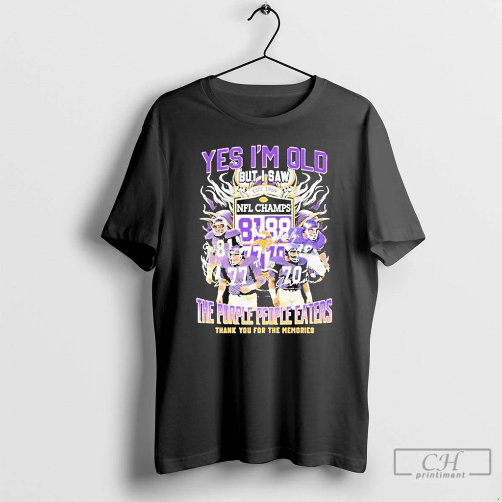 Premium Yes Im Old But I Saw Minnesota Vikings The Purple People Eaters Thank You T-Shirts, Hoodie, Sweatshirt