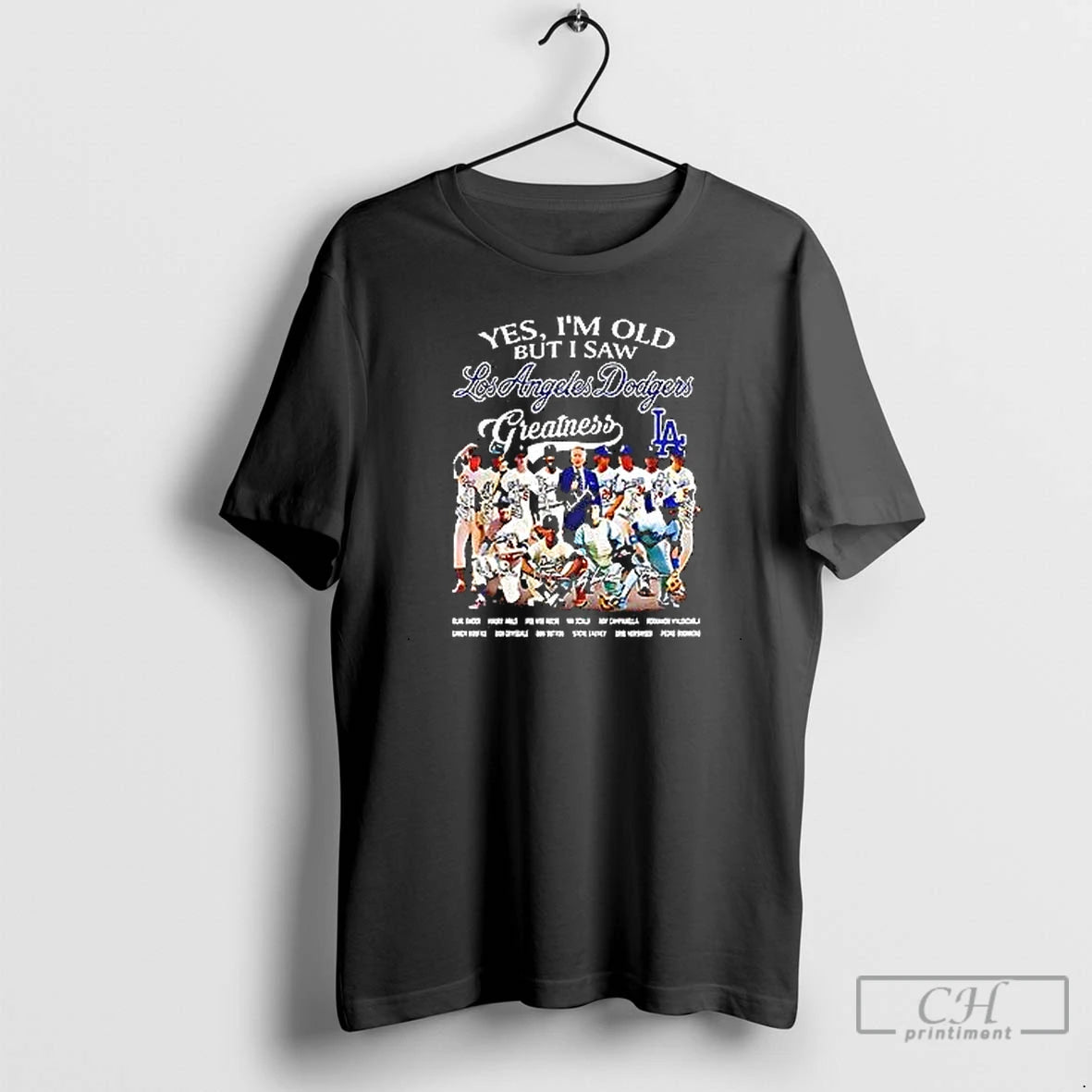 Premium Yes Im Old But I Saw Los Angeles Dodgers Greatness Players Signature T Shirts Hoodie, Sweatshirt | InkNestWear.com
