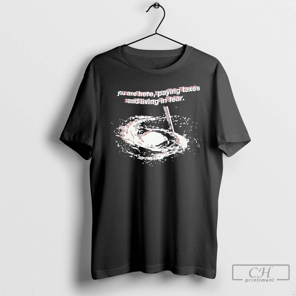 Premium You Are Here Paying Taxes And Living In Fear T Shirts Hoodie, Sweatshirt | InkNestWear.com