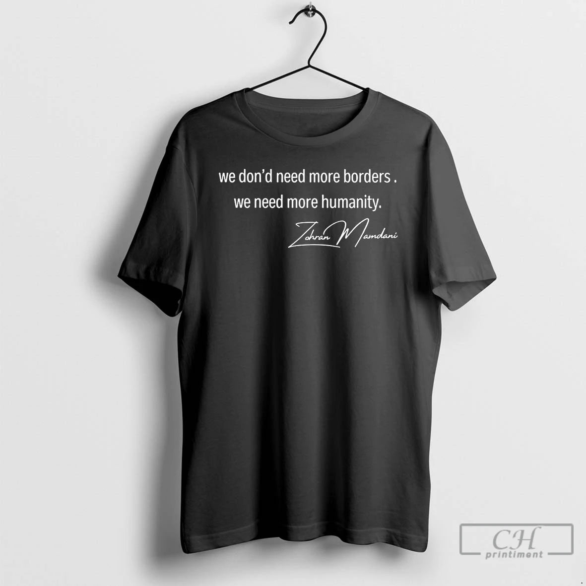 Premium Zohran Mamdani 2025 We Dont Need More Borders We Need More Humanity Signature T-Shirts, Hoodie, Sweatshirt