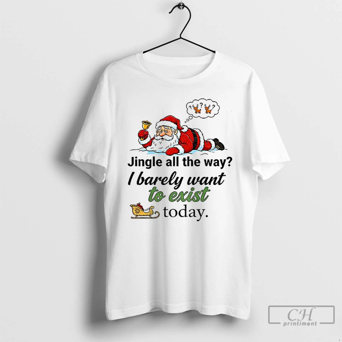 Rg9xbolc Santa Claus Jingle All Way I Barely Want Exist Day T-Shirts, Hoodie, Sweatshirt