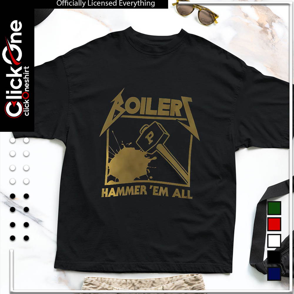 Purdue Boilermakers Boilers hammer ’em all shirt