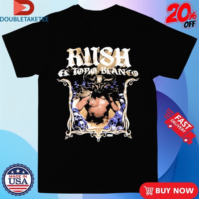 RUSH El Toro Blanco AEW Shirts