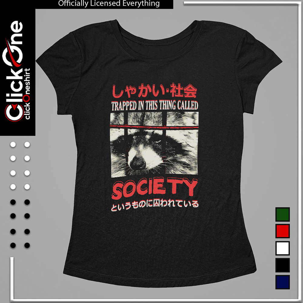 Raccoon trapped in this thing called society shirt