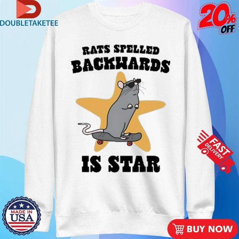 Rats Spelled Backwards Is Star Skateboard Shirts