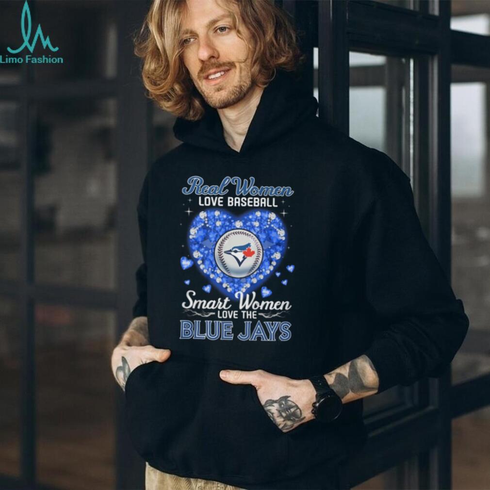 Real Women Love Baseball Smart Women Love Toronto Blue Jays T Shirt