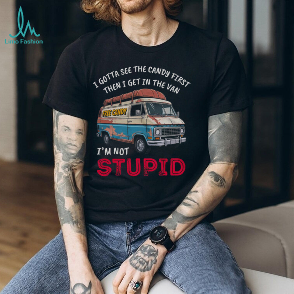 Retro Rusty Van Free Candy I Gotta See The Candy First Humor Tee