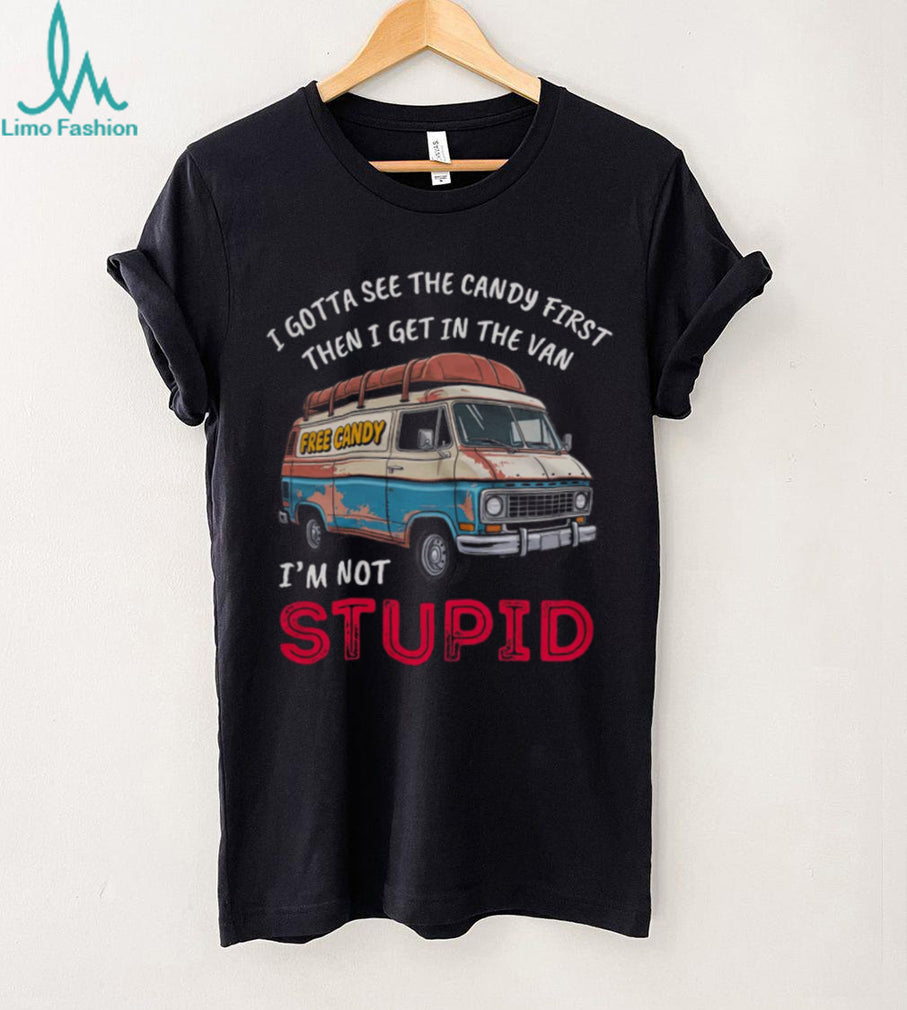 Retro Rusty Van Free Candy I Gotta See The Candy First Humor Tee