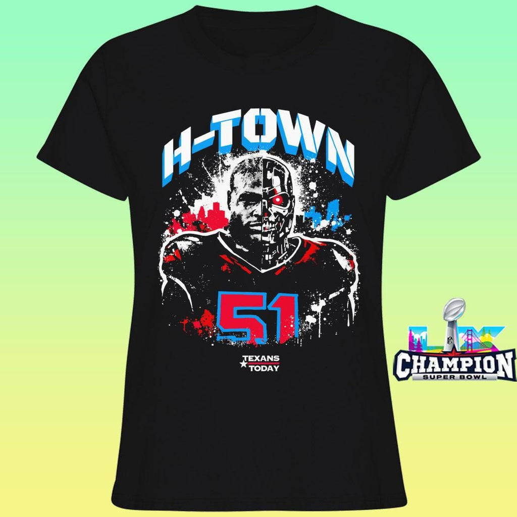 Robo-killer 51 H-town Texans Today Shirt