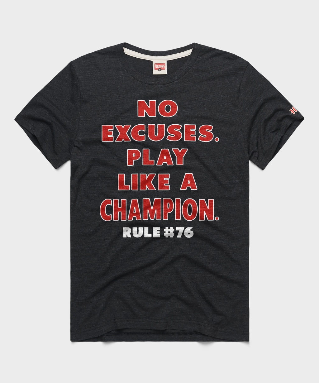Rule 76 No Excuses Play Like A Champion