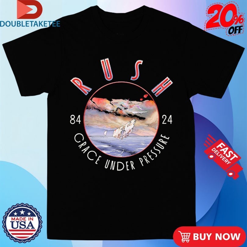 Rush Grace Under Pressure 40 1984 2024 Shirts