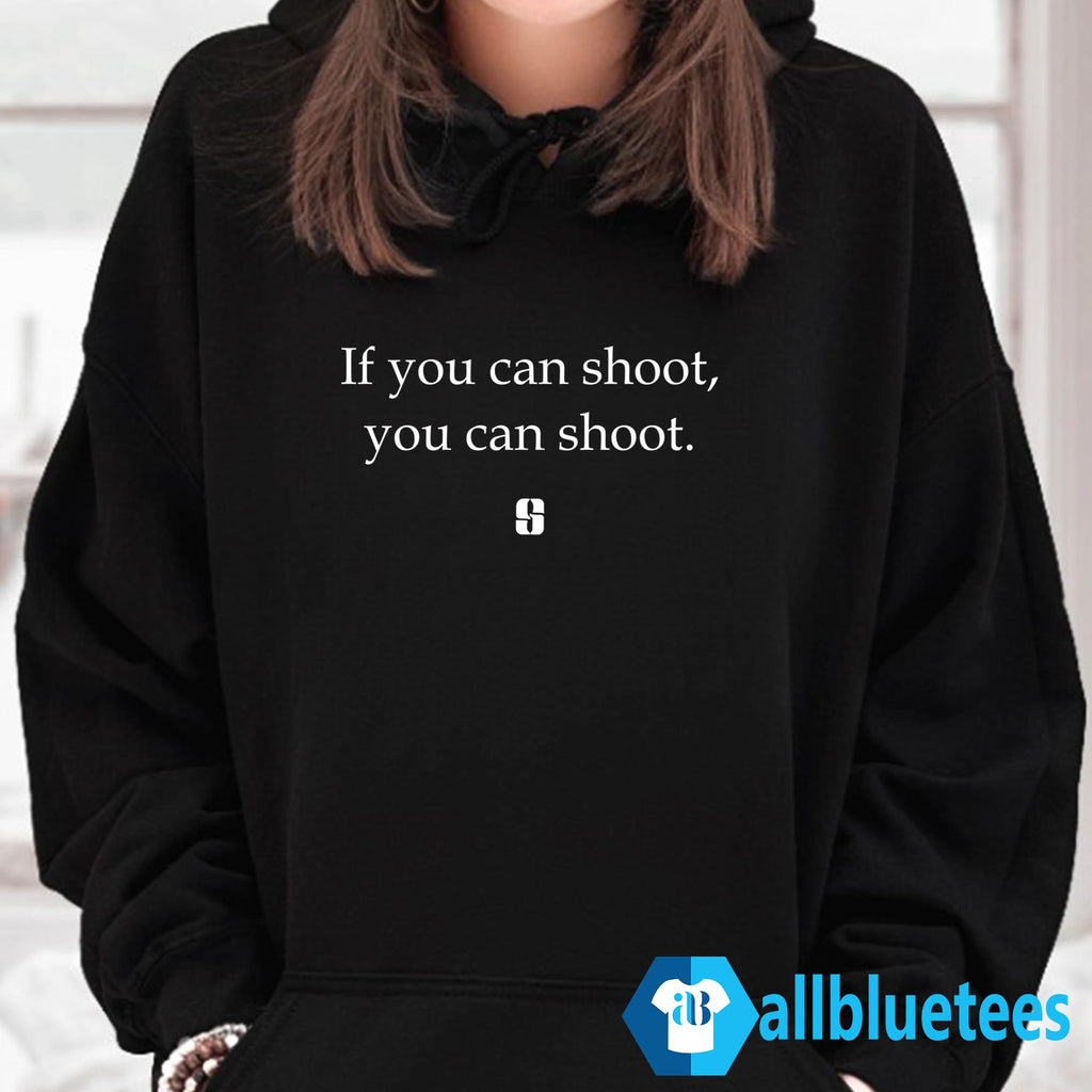 Sabrina Ionescu If You Can Shoot You Can Shoot Shirt