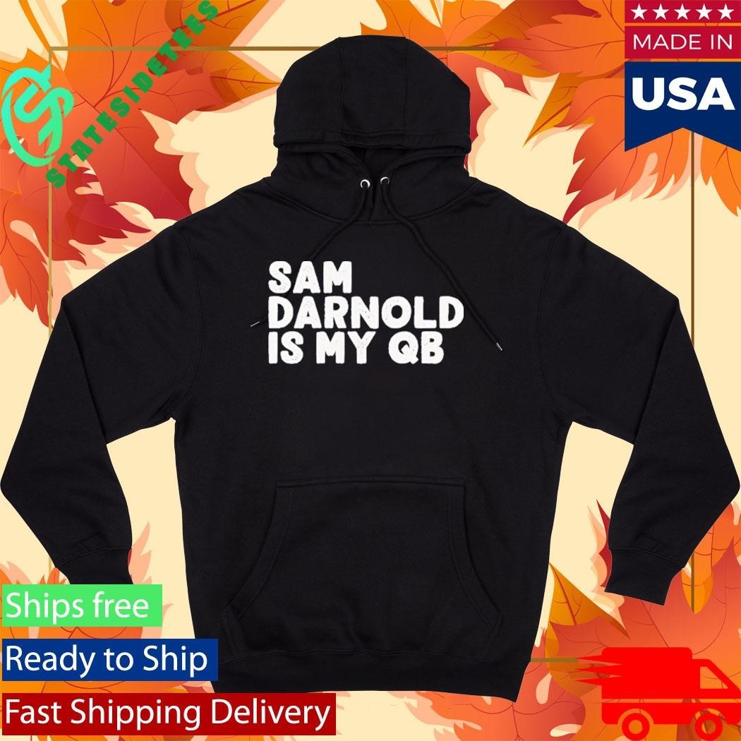 Sam Darnold Is My Qb Shirt