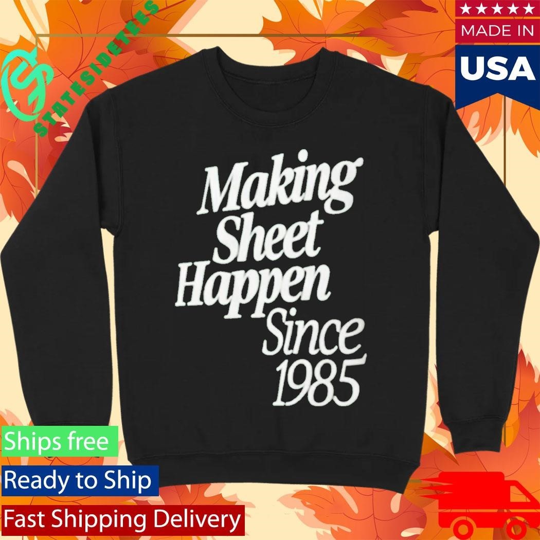 Satya Nadella Making Sheet Happen Since 1985 Shirt