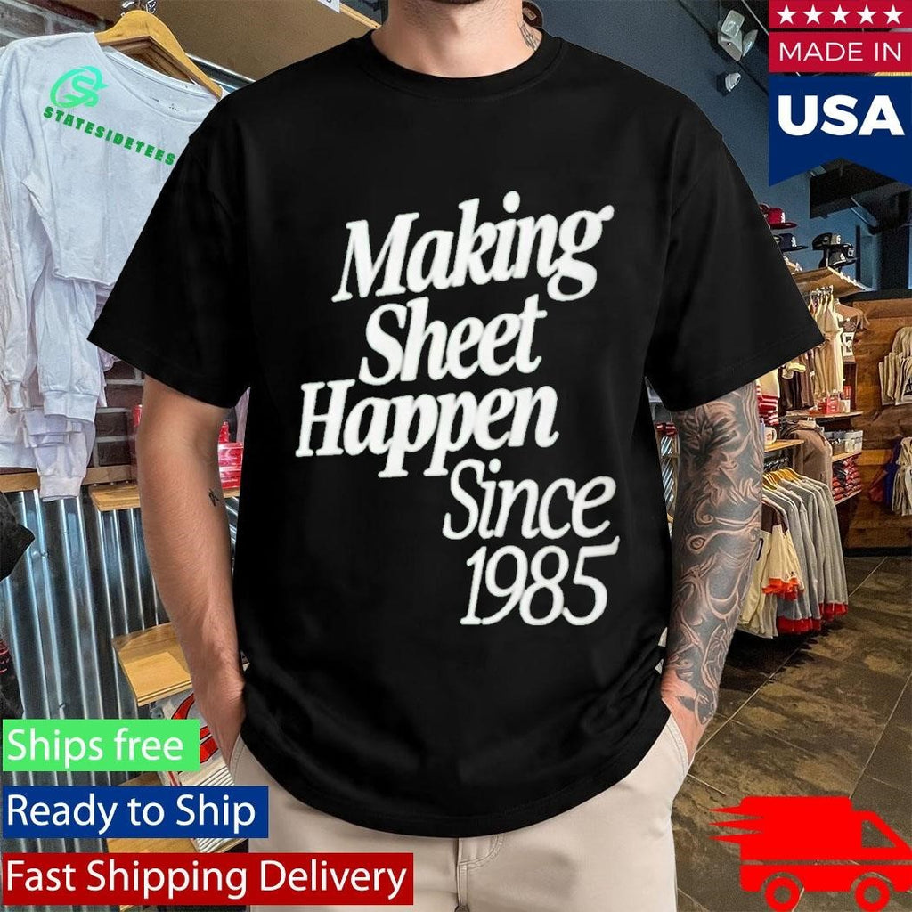 Satya Nadella Making Sheet Happen Since 1985 Shirt