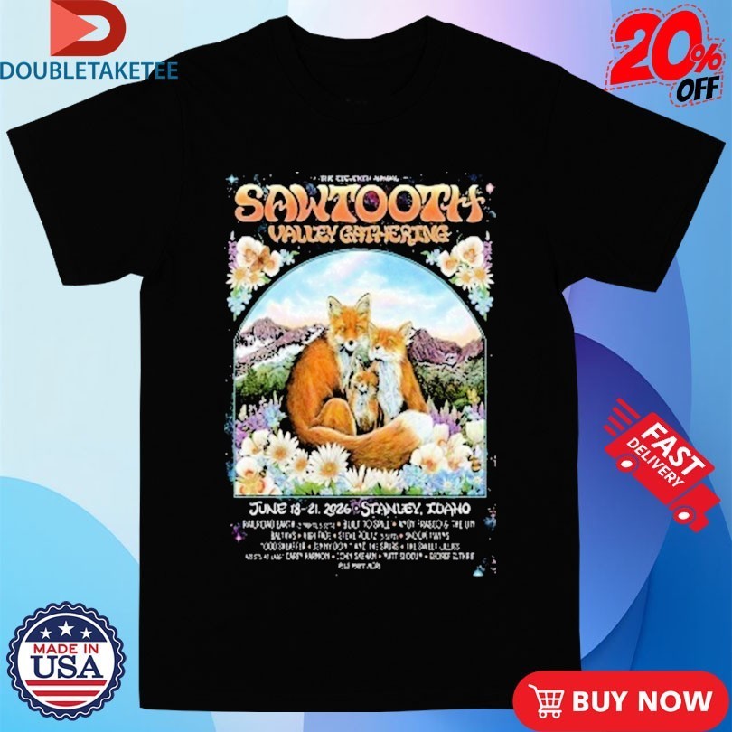 Sawtooth Valley Gathering On June 18-21 2026 In Stanley ID Shirts